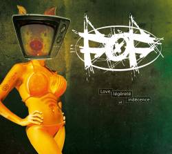 Feast Of Friends : Love, Légèreté et Indécence